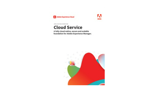 Servicio en la nube: una base totalmente nativa, segura y escalable para Adobe Experience Manager